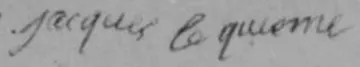 Portrait de Jacques LE QUESME